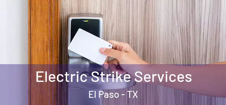  Electric Strike Services El Paso - TX