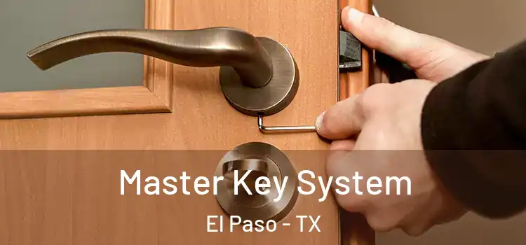  Master Key System El Paso - TX